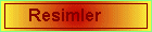 resimler.gif (2408 bytes)